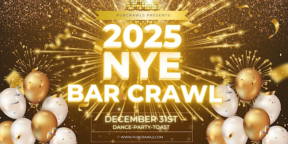 Countdown to 2025: A Complete Overview of the New Year’s Eve Bar Crawl